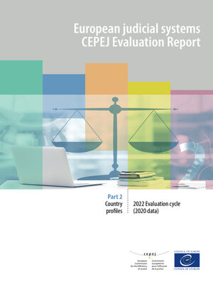 cover image of European judicial systems--CEPEJ Evaluation Report--2022 Part 2